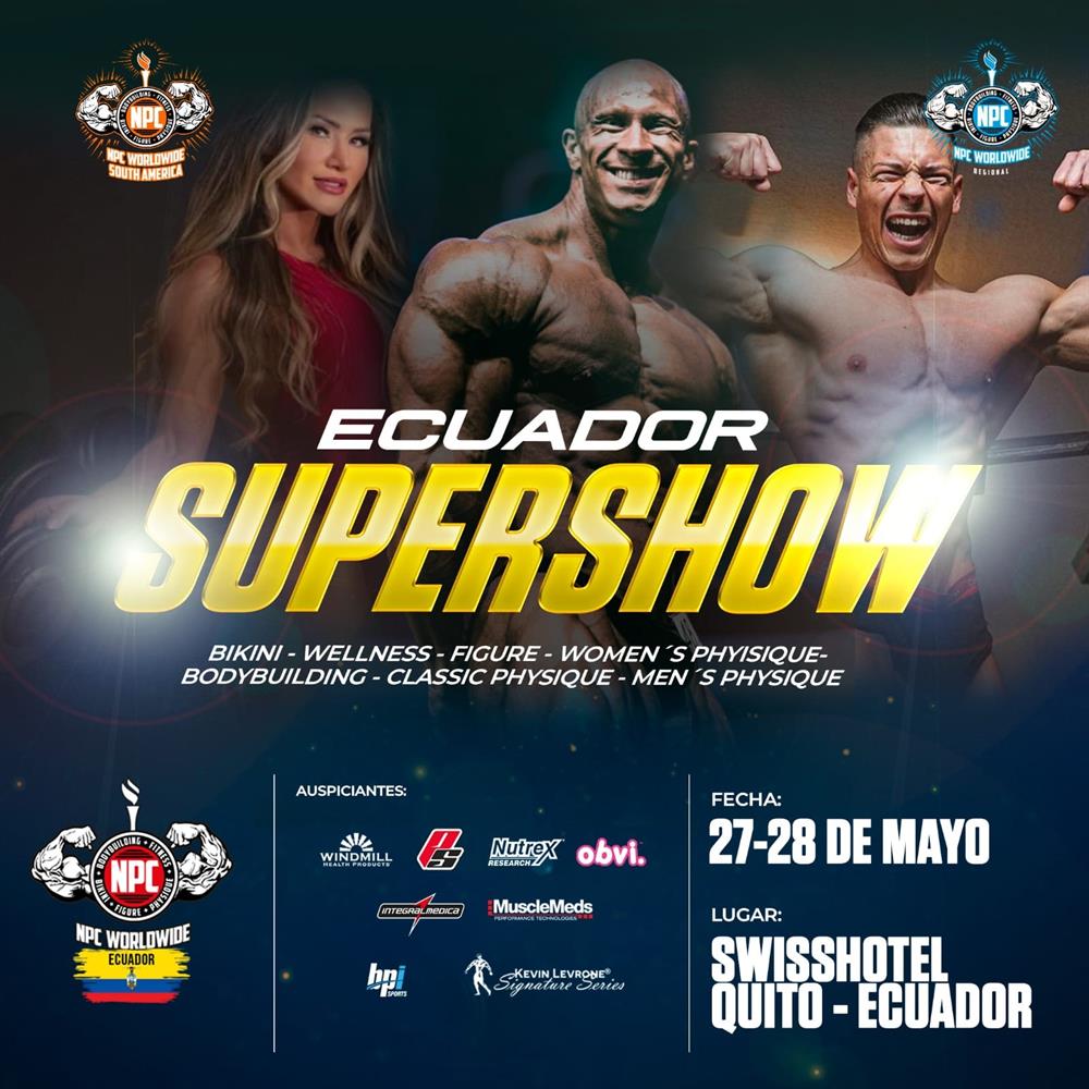 2023 NPC Worldwide Ecuador Supershow NPC News Online